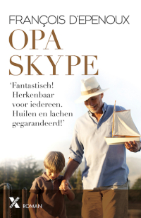 boek Opa Skype van schrijver Francois D'Epenoux