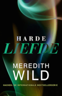 boek Harde liefde van schrijver Meredith Wild