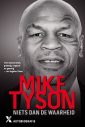 <em>Niets dan de waarheid</em> – Mike Tyson