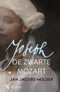 <em>Joseph, de zwarte Mozart</em> – Jan Jacobs Mulder