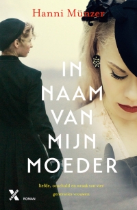 Boek In naam van mijn moeder van schrijver Hanni Munzer