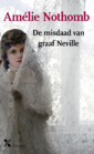 <em>De misdaad van graaf Neville</em> – Amélie Nothomb