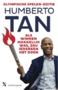 <em>Als winnen makkelijk was, zou iedereen het doen</em> – Humberto Tan