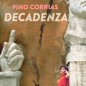 Pure decadentie in het rauwe Rome van Pino Corrias