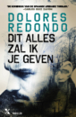 <em>Dit alles zal ik je geven</em> – Dolores Redondo