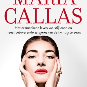 Enthousiaste recensies voor <em>Maria Callas</em> in <em>Trouw, Het Parool</em> en <em>Margriet</em>