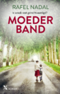 <em>Moederband</em> – Rafel Nadal