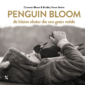 <em>Penguin Bloom</em> – Cameron Bloom & Bradley Trevor Greive