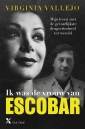 <em>Ik was de vrouw van Escobar</em> – Virginia Vallejo
