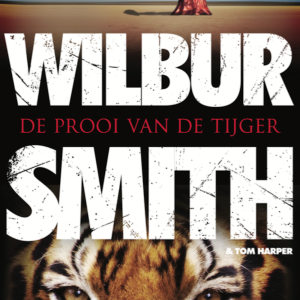 Nu in de winkel: <em>De prooi van de tijger</em> – Wilbur Smith