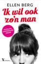 <em>Ik wil ook zo’n man</em> – Ellen Berg