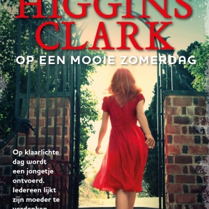 Nu in de winkel: <em>Op een mooie zomerdag</em> – Mary Higgins Clark