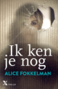 <em>Ik ken je nog</em> –  Alice Fokkelman