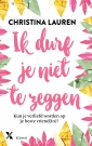 <em>Ik durf je niet te zeggen</em> – Christina Lauren