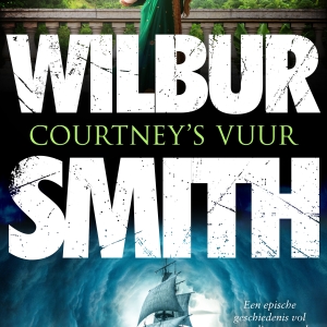Nieuw in de winkel: <em>Courtney’s vuur</em> – Wilbur Smith