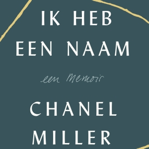 Nieuw in de winkel: <em>Ik heb een naam</em> – Chanel Miller
