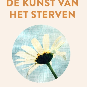 Nieuw in de winkel: <em>De kunst van het sterven</em> – Katy Butler