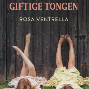 Nieuw in de winkel: <em>Giftige tongen</em> – Rosa Ventrella