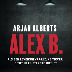 Nieuw in de winkel: <em>Alex B.</em> – Arjan Alberts