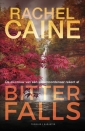 <em>Bitter Falls</em> – Rachel Caine