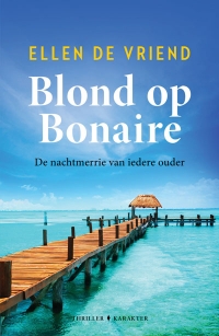 Blond op Bonaire - Ellen de Vriend