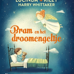 Nieuw in de winkel: <em>Bram en het droomengeltje</em> – Lucinda Riley