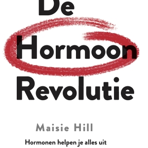 Nieuw in de winkel: <em>De Hormoon Revolutie</em> – Maisie Hill