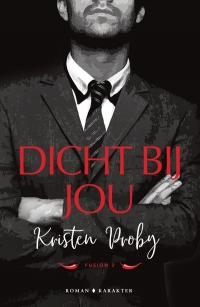 Dicht bij jou - Kristen Proby