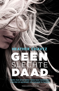 Geen slechte daad - Heather Chavez