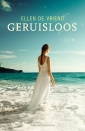 <em>Geruisloos</em> – Ellen de Vriend