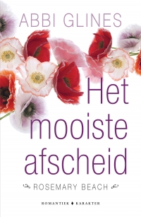 Het mooiste afscheid - Abbi Glines