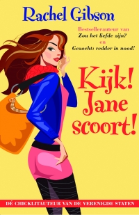 Kijk! Jane scoort! - Rachel Gibson