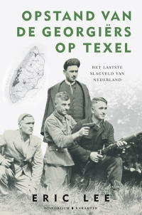 Opstand van de Georgiërs op Texel - Eric Lee