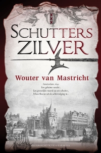 Schutterszilver - Wouter van Mastricht