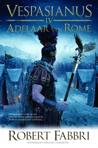 Vespasianus IV - Adelaar van Rome - Robert Fabbri
