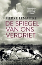 <em>De spiegel van ons verdriet</em> – Pierre Lemaitre