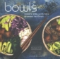 <em>Bowls – Buddha, Poké, Sushi, Fajita en andere foodbowls</em> – Machteld Smid