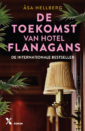 <em>De toekomst van Hotel Flanagans</em> – Åsa Hellberg