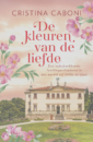 <em>De kleuren van de liefde</em> – Cristina Caboni