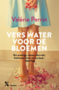 <em>Vers water voor de bloemen</em> – Valérie Perrin