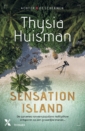 <em>Sensation Island</em> – Thysia Huisman