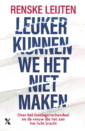 <em>Leuker kunnen we het niet maken</em> – Renske Leijten