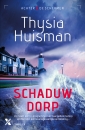 <em>Schaduwdorp</em> – Thysia Huisman
