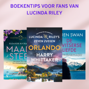 De beste boeken voor lezers van Lucinda Riley